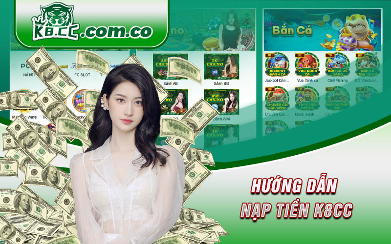 HƯỚNG DẪN NẠP TIỀN K8CC